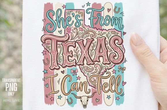 Embrace Your Roots: The She’s From Texas I Can Tell PNG